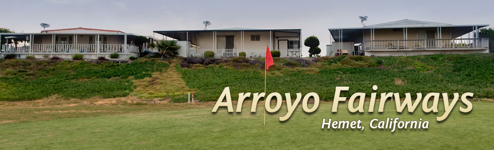 Welcome to Arroyo Fairways!