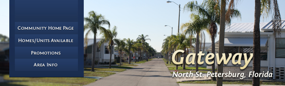 Enjoy life and relax at Gateway!